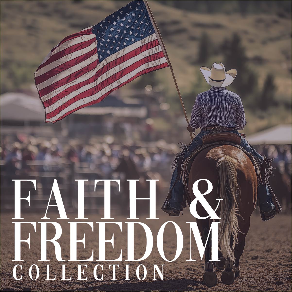 Faith & Freedom Collection