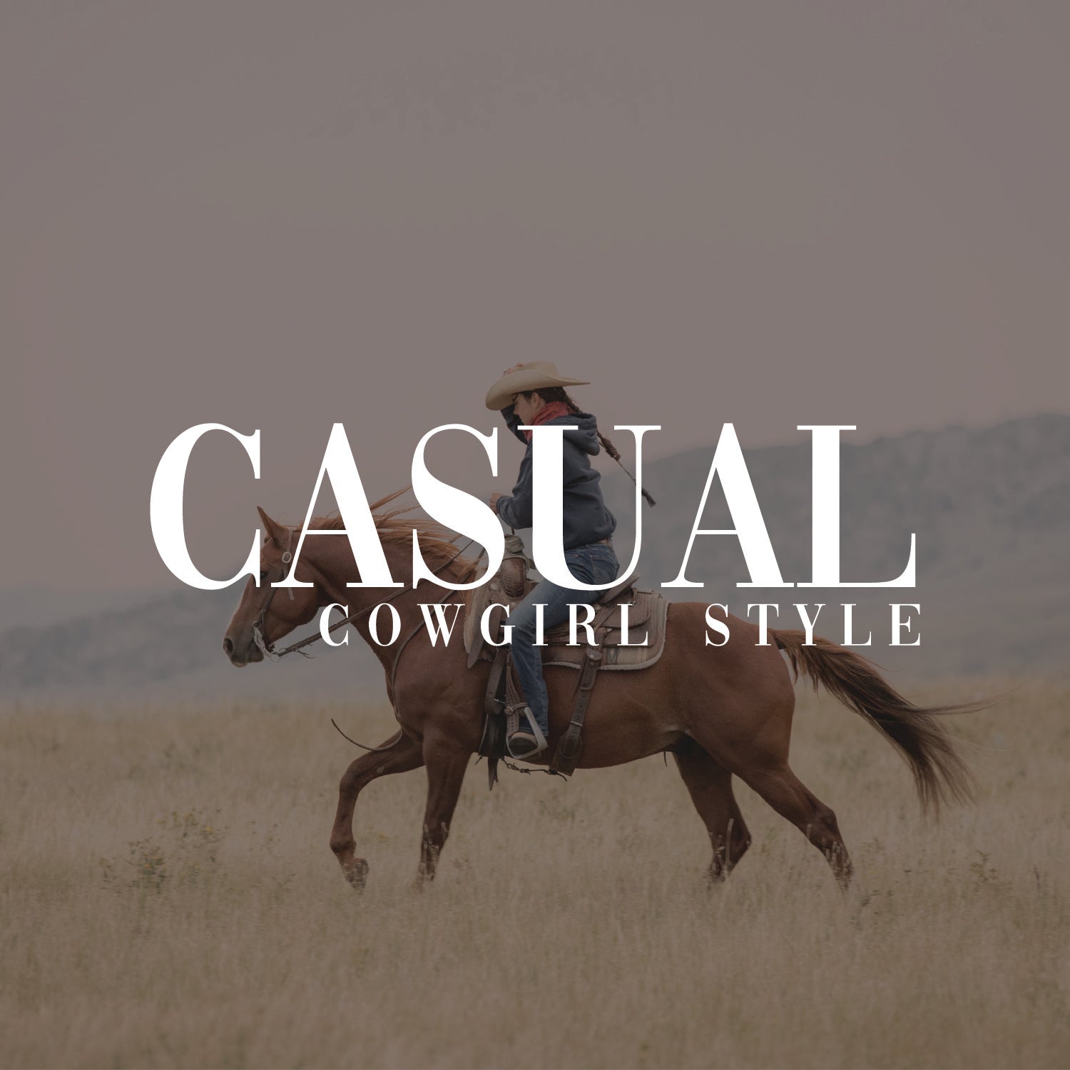 Casual Cowgirl Style